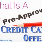 What is a pre-approved credit card offer?